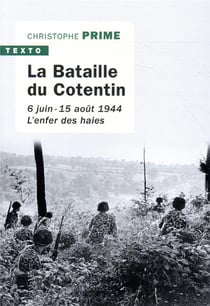 La bataille du Cotentin - 6 juin - 15 août 1944