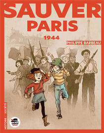 Sauver Paris : 1944