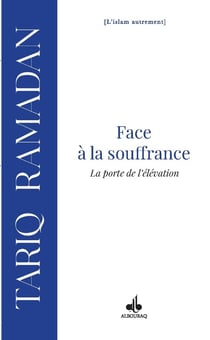 Face à la souffrance : La porte de l'élévation