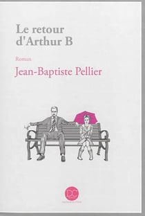 Le retour d'Arthur B