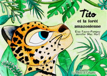 Tito et la foret amazonienne