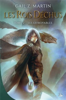 Les rois déchus Tome 2 : les effroyables