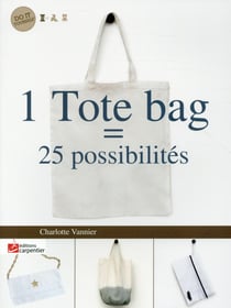 1 Tote Bag = 25 Possibilites