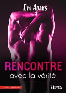 Rencontre avec la vérité
