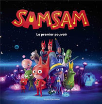 SamSam : le premier pouvoir - l'album du film