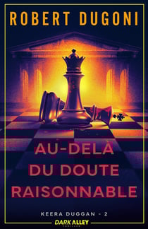 Keera Duggan Tome 2 : Au-delà du doute raisonnable