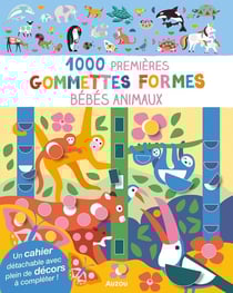 Mes tout premiers autocollants - 1000 premieres gommettes formes bebes animaux