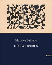 L'ÉCLAT D'OBUS
