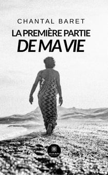 La première partie de ma vie