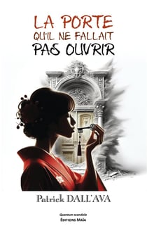 La porte qu'il ne fallait pas ouvrir