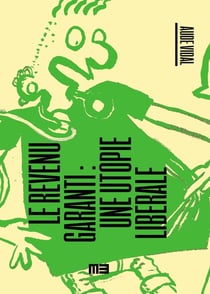 Le revenu garanti : Une utopie libérale (édition 2025)
