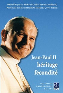 Jean-paul ii, héritage et fécondité