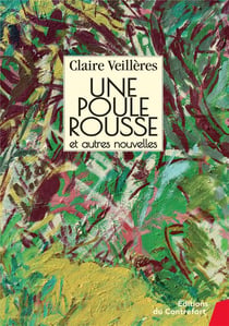 Une poule rousse - et autres nouvelles