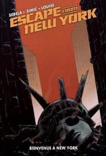 Escape from New York Tome 3