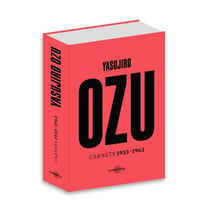 Yasujiro Ozu - carnets 1933-1966