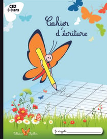 Cahier d'écriture cCE2 - 8/9 ans