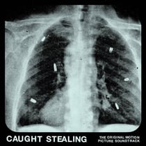 Caught Stealing (The Original Motion Picture Soundtrack)