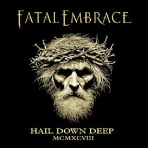 Hail Down Deep - édition;limitée