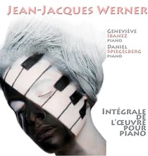 Werner, Jean-Jacques : Intégrale de l'oeuvre pour piano