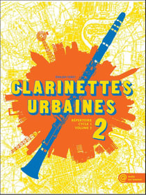 Clarinettes urbaines Tome 2 - répertoire cycle 1 volume 2