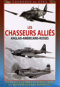 Chasseurs alliés anglais-américains-russes