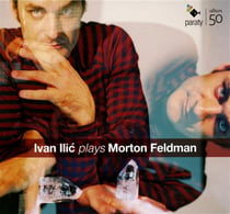 Ivan Ilic plays Morton Feldman