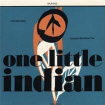 One Little Indian Vol. 2