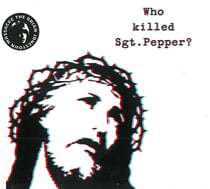 Who Killed SGT Pepper?