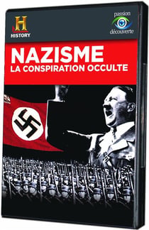 Nazisme, la conspiration occulte