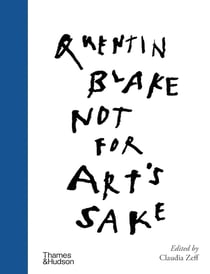 Quentin Blake : Not for art's sake
