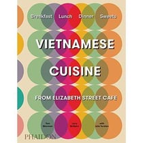 VIETNAMESE CUISINE FROM ELIZABETH STREET CAFE