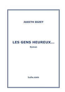Les gens heureux...