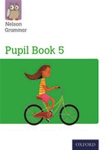 Nelson grammar 5 year 5/p6- pupil book