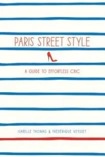 PARIS STREET STYLE - A GUIDE TO EFFORTLESS CHIC