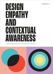 Design empathy and contextual awareness