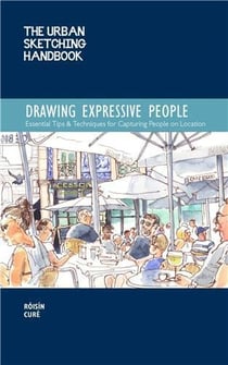 Urban sketching handbook: drawing ex essential tips & techniques for capturing people on location /a