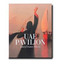 UAE Pavilion : land of dreamers who do