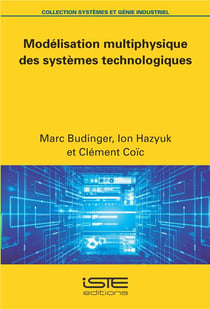 Modélisation multiphysique des systèmes technologiques