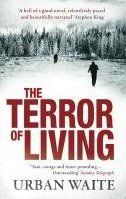 The terror of living