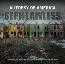 Autopsy of America - a harrowing look deep inside the crumbling apocalyptic landscape of a nation