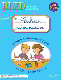 Bled : cahier d'écriture - dès 5 ans