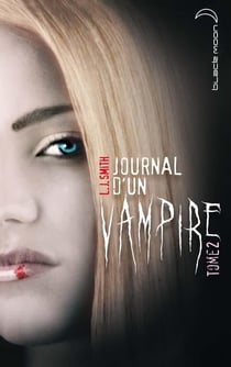 Journal d'un vampire - Tome 2 - Les ténèbres
