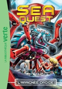 Sea Quest 05 - L'araignée droïde