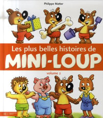 Les plus belles histoires de mini-loup t.2