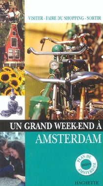 Un grand week-end : Amsterdam