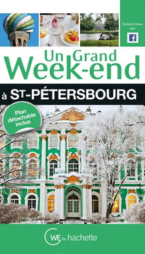 Un grand week-end : Saint-Pétersbourg