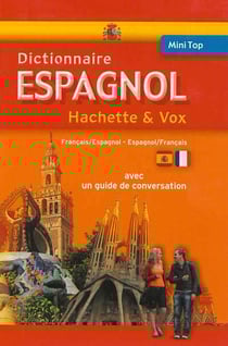 Mini top - dictionnaire hachette & vox - espagnol-français / français-espagnol