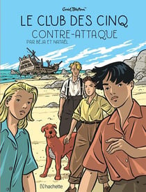 Le Club des Cinq Tome 3 : le Club des Cinq contre-attaque