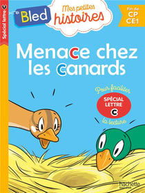 Menace chez les canards (special lettre C)
