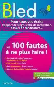 BLED Les 100 fautes que les recruteurs ne veulent plus voir (Certif Voltaire)